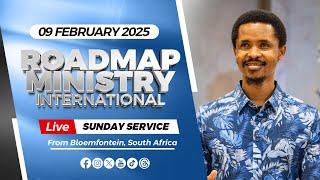 Roadmap Ministry International LIVE Sunday Service- 09.02.2025