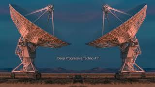 Deep Progressive Techno #11