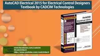 AutoCAD Electrical 2015 book by CADCIM Technologies