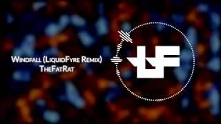 TheFatRat - Windfall (LiquidFyre Remix)