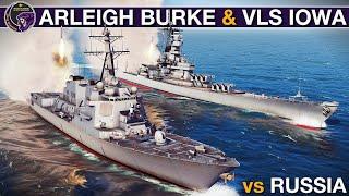 Arleigh Burke II & VLS Iowa vs Huge Russian Fleet(Kirov, Slava, Sovremenny etc) | Sea Power