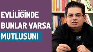 Evliliğinde Bunlar Varsa Mutlusun! | Mutlu Evlilik Sırları 3