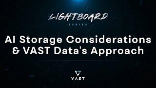 AI Storage Considerations & VAST Data's Approach