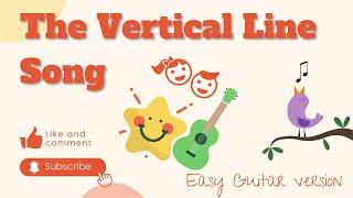 The Vertical Line Song - Lyric Video - Easy Guitar Version - Teacher Zia Preschool Music