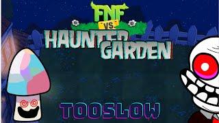 TooSlow awe (pvz mix) HaunterGarden 