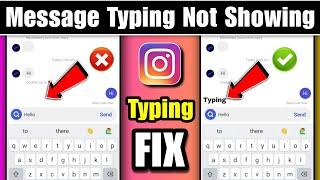 instagram typing not showing | instagram message typing not showing | instagram typing missing