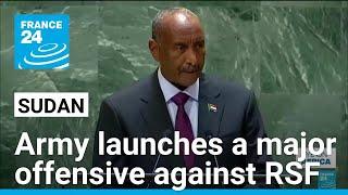 Sudan General al-Burhan addresses UN Assembly as his army launches a major offensive against RSF