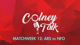 Matchweek 12: Colney Talk | Arsenal - Nottingham Forest