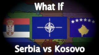 Serbia vs Kosovo: What if?