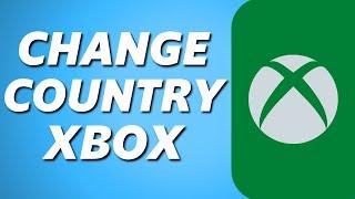 How to Change Country on Xbox Account (Easy 2025)