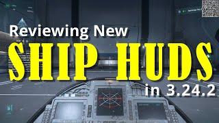 Reviewsing 18+ Different Ship HUDs in 3.24.2 Star Citizen