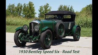 1930 Bentley Speed Six Le Mans - Road Test