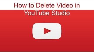 How to Delete a Video in youtube Studio beta - 2019