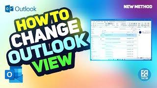 How to Change Outlook View | Customize your Inbox Layout