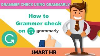 How to check Grammar in Grammarly 2020 | Check grammar Online for free | Smart HR