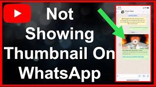 YouTube Link Not Showing Thumbnail On WhatsApp