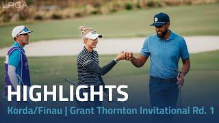 Nelly Korda & Tony Finau Highlights | 2023 Grant Thornton Invitational Rd. 1