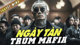 NGÀY TÀN TRÙM MAFIA - Phim Lẻ 2023 | Phim Võ Thuật Kung Fu Hay Đặc Sắc Nhất | 4K HD | Chợ Phim