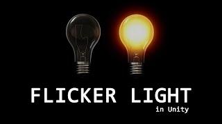 [Unity 3D] - How to Make Flickering Lights (Easy and Simple)