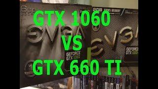 GTX 1060 vs GTX 660 TI Benchmarks