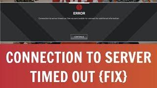 Apex Legends - How To Fix "Connection To Server Timed Out" | Unable To Connect To EA Servers Solved