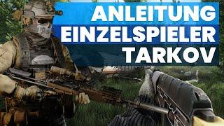 Einfache Anleitung! So spielt ihr TARKOV im SINGLEPLAYER mit MODS & wirklich Offline! SP Tarkov