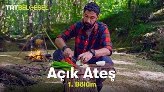 Açık Ateş | 1. Bölüm | TRT Belgesel