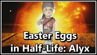 Easter Eggs in Half-Life: Alyx