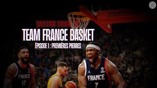 Web-Série Team France Basket | Qualifications EuroBasket 2025 | Épisode 1 : Premières pierres