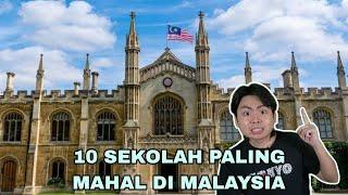 10 Sekolah Paling Mahal di Malaysia