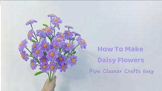 DIY Daisy Flower | how to make daisy flower step by step | handmade diy pipe cleaner daisy