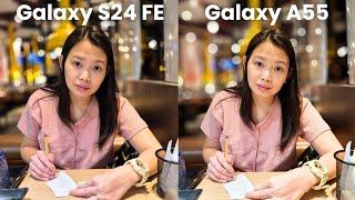 Samsung S24 FE vs Samsung A55 camera | The Ultimate Comparison!