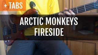 [TABS!] Arctic Monkeys - Fireside (Bass Cover)