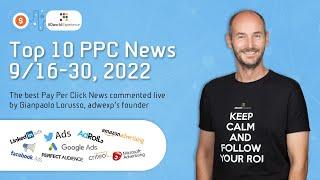 Top PPC News from September 16 to 30, 2022 (English version)