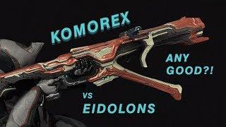 Komorex VS Eidolons | Weapon Build | Is it any Good?