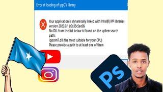 Sida Loohagajiyo /// How To Fix Error At Loading Of ippCV Library Photoshop 2021 (SOMALI)