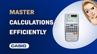 How to Master Calculations with Your Casio FX-991ES Plus