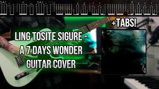 凛として時雨 - A 7Days Wonder GUITAR COVER + TABs ! | How to get a sound | Ling Tosite Sigure