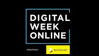 Blockcast.cc Media Partner for Digital Week Online “Keeping the digital world united!”