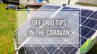 Tips for going off grid in the caravan