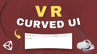 Curved UI | Unity VR Tutorial for Oculus Quest