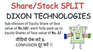 #DIXON #TECHN SHARE SPLIT || 1:5 Ratio || 100 Shares ke Badle 500 Shares || Full Explanation  ||