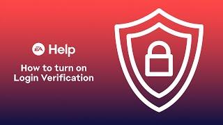 How to turn on EA Login Verification - EA Help