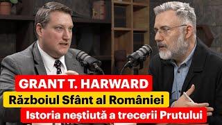 Grant T. Harward. Războiul Sfânt al României. Istoria neștiută a trecerii Prutului