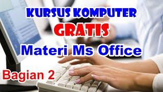 Kursus Komputer Perkantoran Microsoft Office Gartis Untuk Pemula Bagian 2