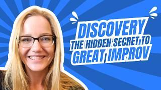 10X Your Improv Skills with the Power of Discovery  - Improv Tip #201