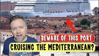 AVOID THESE CRUISE PORTS in the Mediterranean! Royal Caribbean, NCL, Disney Cruise Line, and more!