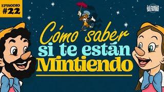 Ep 22 | ¿Cómo saber si te están mintiendo?