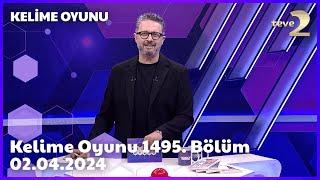 Kelime Oyunu 1495 . Bölüm 02.04.2024   FULL BÖLÜM İZLE