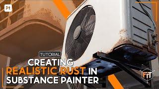 Creating Realistic Rust in Substance Painter